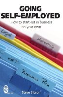 Steve Gibson - Going Self-employed: How to Start Out in Business on Your Own - 9780716021889 - V9780716021889