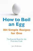 Arkless, Jan - How to Boil An Egg - 9780716022206 - V9780716022206