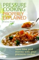 Dianne Page - Pressure Cooking Properly Explained - 9780716022329 - V9780716022329