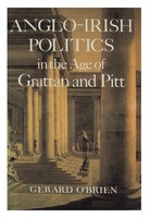 Gerard O´brien - Anglo-Irish Politics in the Age of Grattan and Pitt - 9780716523772 - KEX0280339