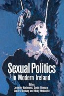 Mary Mcauliffe (Ed.) - Sexual Politics in Modern Ireland - 9780716532842 - 9780716532842