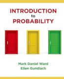 Ward, Mark, M.S.; Gundlach, Ellen; Miller, Jackie - Introduction to Probability - 9780716771098 - V9780716771098