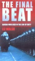 Liz Walsh - The Final Beat: The Gardaí Who Died in the Line of Duty - 9780717132782 - KOG0004901