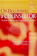 Eugene Kennedy - On Becoming a Counsellor - 9780717133475 - 9780717133475