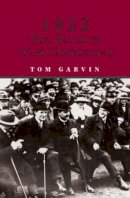 Tom Garvin - 1922: The Birth Of Irish Democracy - 9780717139699 - V9780717139699