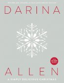 Darina Allen - A Simply Delicious Christmas - 9780717159642 - V9780717159642