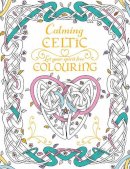 Potter, Tony - Calming Celtic Colouring - 9780717170203 - V9780717170203