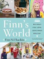 Finn Ni Fhaolain - Finn's World: Do what you love Love what you eat - 9780717172559 - S9780717172559