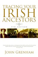 John Grenham - Tracing Your Irish Ancestors - 9780717174652 - 9780717174652