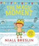 Niall Breslin - The Magic Moment - 9780717184866 - 9780717184866