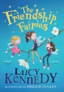 Lucy Kennedy - The Friendship Fairies - 9780717189496 - 9780717189496