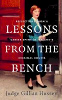 Judge Gillian Hussey - Lessons From the Bench: Reflections on a Career Spent in Ireland’s Crimina - 9780717192687 - 9780717192687