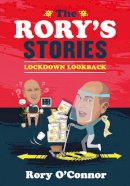 Rory O'connor - The Rory's Stories Lockdown Lookback - 9780717195640 - 9780717195640