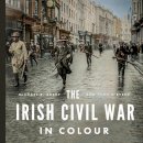 John O'byrne Michael B. Barry - The Irish Civil War in Colour - 9780717195862 - 9780717195862