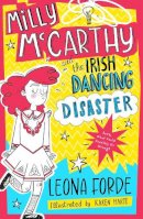 Leona Forde - Milly McCarthy and the Irish Dancing Disaster - 9780717196142 - 9780717196142