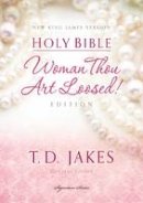 T. D. Jakes (Ed.) - Holy Bible - 9780718003715 - V9780718003715
