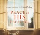 Sarah Young - Peace in His Presence: Favorite Quotations from Jesus Calling - 9780718034160 - V9780718034160