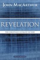 John F. Macarthur - Revelation: The Christian's Ultimate Victory (MacArthur Bible Studies) - 9780718035198 - V9780718035198