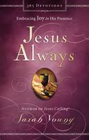 Young Sarah - Jesus Always: Embracing Joy in His Presence - 9780718039509 - V9780718039509