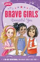 Jennifer Gerelds - Brave Girls: Beautiful You: A 90-Day Devotional - 9780718076115 - V9780718076115