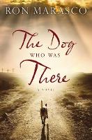 Ron Marasco - The Dog Who Was There - 9780718083922 - V9780718083922