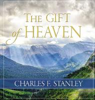 Charles F. Stanley - The Gift of Heaven - 9780718096809 - V9780718096809