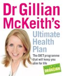 Gillian Mckeith - GILLIAN MCKEITH'S ULTIMATE HEALTH P - 9780718148911 - KIN0033261