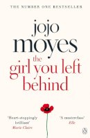 Jojo Moyes - The Girl You Left Behind - 9780718157845 - V9780718157845