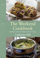 Catherine Hill - The Weekend Cookbook - 9780718159092 - 9780718159092