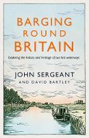 John Sergeant - Barging Round Britain - 9780718180645 - V9780718180645