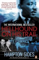 Hampton Sides - Hellhound on his Trail: The Stalking of Martin Luther King, Jr. and the International Hunt for His Assassin - 9780718192068 - V9780718192068