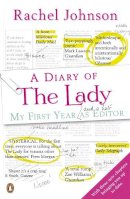 Rachel Johnson - Diary of the Lady: My First Year as Editor - 9780718192327 - V9780718192327