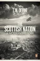 T. M. Devine - The Scottish Nation: A Modern History - 9780718193201 - 9780718193201