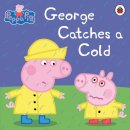 Aa Vv - Peppa Pig: George Catches a Cold - 9780718197827 - V9780718197827