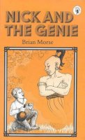 Brian Morse - Nick and the Genie - 9780718826888 - V9780718826888