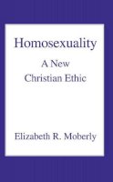 Elizabeth R. Moberly - Homosexuality - 9780718830656 - V9780718830656