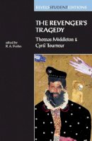 Middleton, Thomas, Tourneur, Cyril - The Revenger's Tragedy (Revels Student Editions) - 9780719043758 - V9780719043758