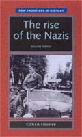 Conan Fischer - The Rise of the Nazis - 9780719060670 - V9780719060670