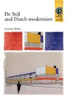 Michael White - De Stijl and Dutch Modernism - 9780719061622 - V9780719061622