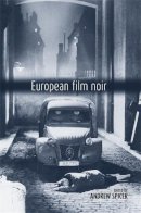 Andrew Spicer - European Film Noir - 9780719067914 - V9780719067914