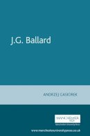 Andrjez Gasiorek - J.G. Ballard - 9780719070532 - V9780719070532