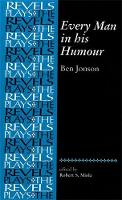 Ben Jonson - Every Man in His Humour: Ben Jonson - 9780719078262 - V9780719078262