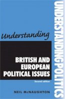 Krystyna Mcnaughton - Understanding British and European Political Issues - 9780719080739 - V9780719080739
