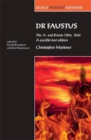Geraldine Mccaughrean - Dr Faustus: the A- and B- Texts (1604, 1616): A Parallel-Text Edition - 9780719081996 - V9780719081996