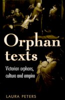 Laura Peters - Orphan Texts - 9780719090165 - V9780719090165
