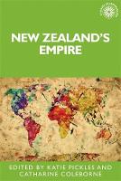 Katie Pickles (Ed.) - New Zealand'S Empire (Studies in Imperialism Mup) - 9780719091537 - V9780719091537
