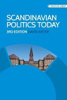 David Arter - Scandinavian Politics Today: Third edition (Politics Today MUP) - 9780719095689 - V9780719095689