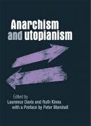 Laurence Davis (Ed.) - Anarchism and utopianism - 9780719096679 - V9780719096679