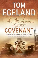 Tom Egeland - The Guardians of the Covenant - 9780719521539 - V9780719521539