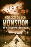 John Lathrop - The End of the Monsoon - 9780719523410 - V9780719523410